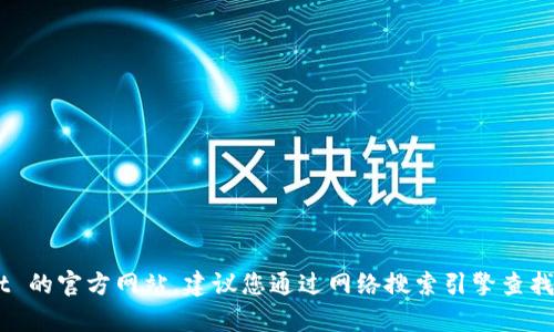 我无法提供最新的链接或网址。如果您想查看 tpWallet 的官方网站，建议您通过网络搜索引擎查找。请确保只访问官方来源以确保信息的准确性和安全性。